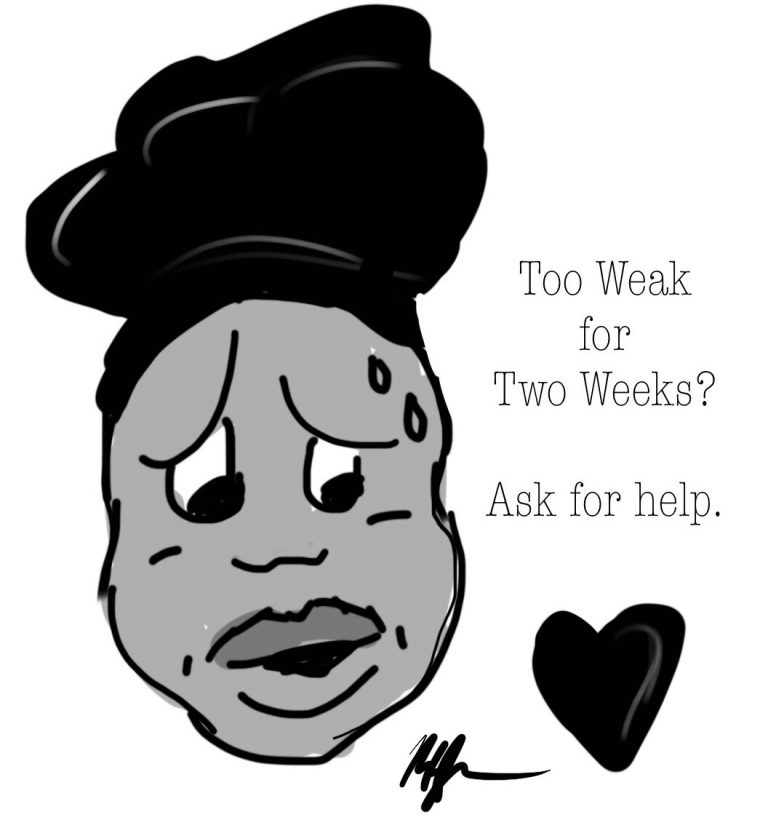 Cartoon: “Too Weak for Two Weeks? Ask for help.”